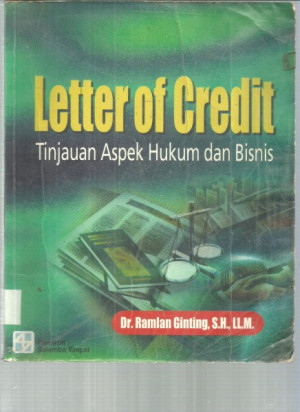 Image of Letter of Credit: tinjauan aspek hukum dan Bisnis