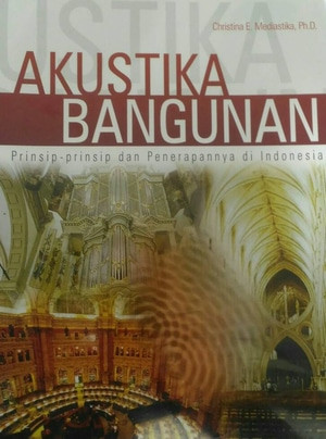 Image of Akustika Bangunan : Prinsip-Prinsip dan Penarapannya di Indonesia