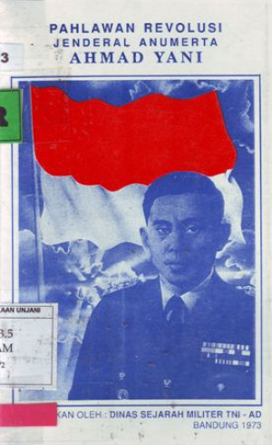 Image of Pahlawan Revolusi Jenderal Anumerta Achmad Yani