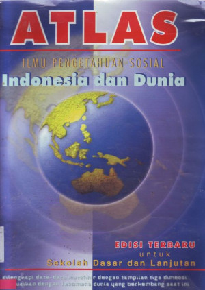Image of Atlas Ilmu Pengetahuan Sosial Indonesia dan Dunia