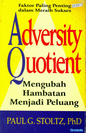 Image of Adversity Quotient: Mengubah Hambatan Menjadi Peluang