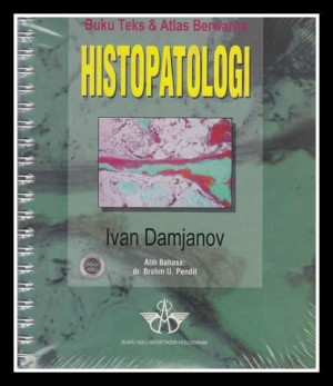 Image of Buku Teks & Atlas : Berwarna Histopatologi = (Histopathology A Color Atlas and Textbook)