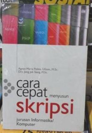 Image of Cara Cepat Menyusun Skripsi: Jurusan Informatika/Komputer
