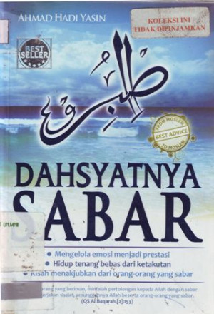 Image of Dahsyatnya Sabar : Mengelola emosi menjadi prestasi, Hidup tenang bebas dari ketakutan, Kisah menakjubkan dari orang-orang yang sabar