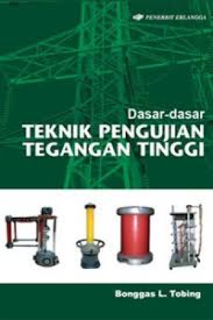Image of Dasar-dasar Teknik Pengujian Tegangan Tinggi