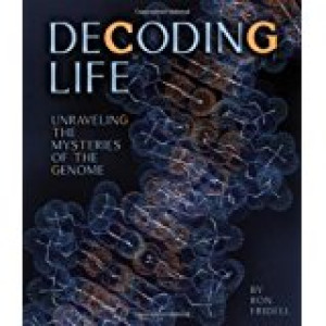 Image of Decoding Life : Unraveling The Mysteries of The Genome