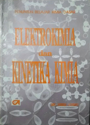 Image of Penuntun Belajar Kimia Dasar : Elektrokimia Dan Kinetika Kimia