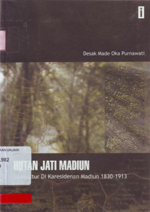 Image of Hutan Jati Madiun, Silvikultur di Kresidenan Madiun 1830-1913