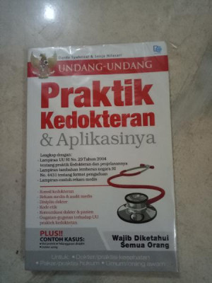 Image of Undang-Undang Praktik Kedokteran & Aplikasinya