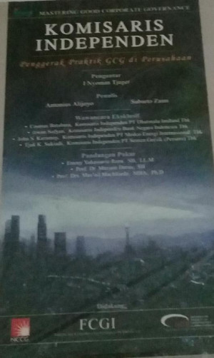 Image of Komisaris Independen : penggerak praktik GCG di perusahaan