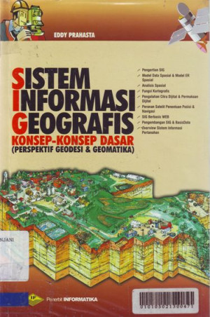 Image of Sistem Informasi Geografis: Konsep-konsep dasar (perspektif geodesi dan geomatika)
