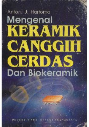 Image of Mengenal Keramik: canggih, cerdas dan biokeramik