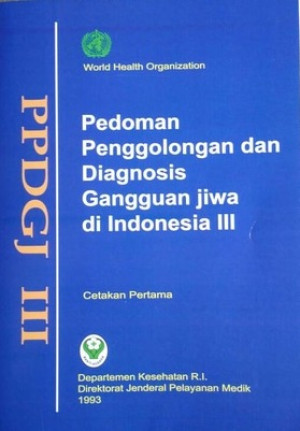 Image of Pedoman penggolongan dan diagnosis gangguan jiwa di indonesia III