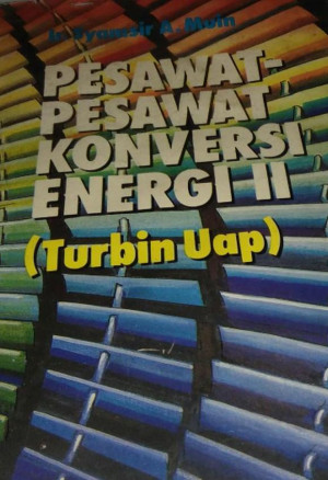Image of Pesawat-pesawat Konversi Energi  II : turbin uap