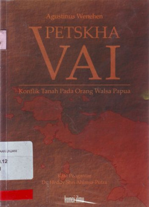 Image of Petskha VAI : Konflik Tanah Pada Orang Walsa Papua