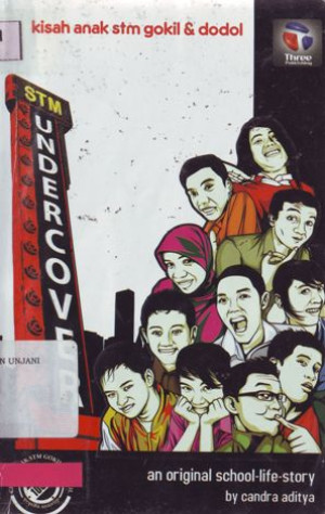 Image of STM Undercover: an original school-life-story by Candra Aditya