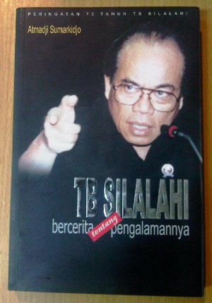 Image of TB Silalahi : Bercerita tentang pengalamannya