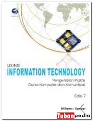 Image of Using Information Technology: Pengenalan Praktis Dunia Komputer dan Komunikasi