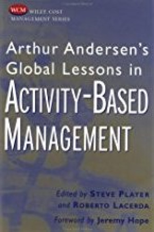 Image of Arthur Andersen's Global Lessons In Activity-Based Management / [compiled and edited by]