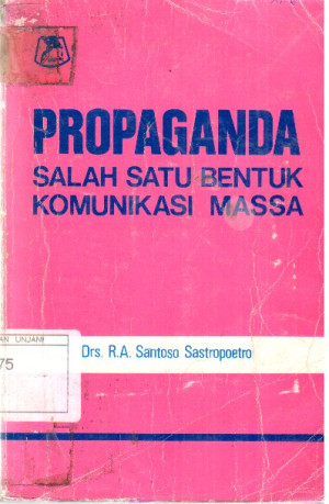 Image of Propaganda ; Salah satu Bentuk Komunikasi Massa