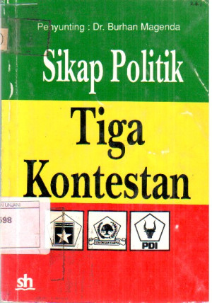 Image of Sikap Politik Tiga Kontestan