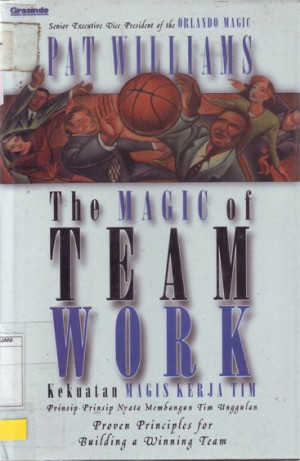 Image of The Magic of Team Work = Kekuatan Magis Kerja Tim